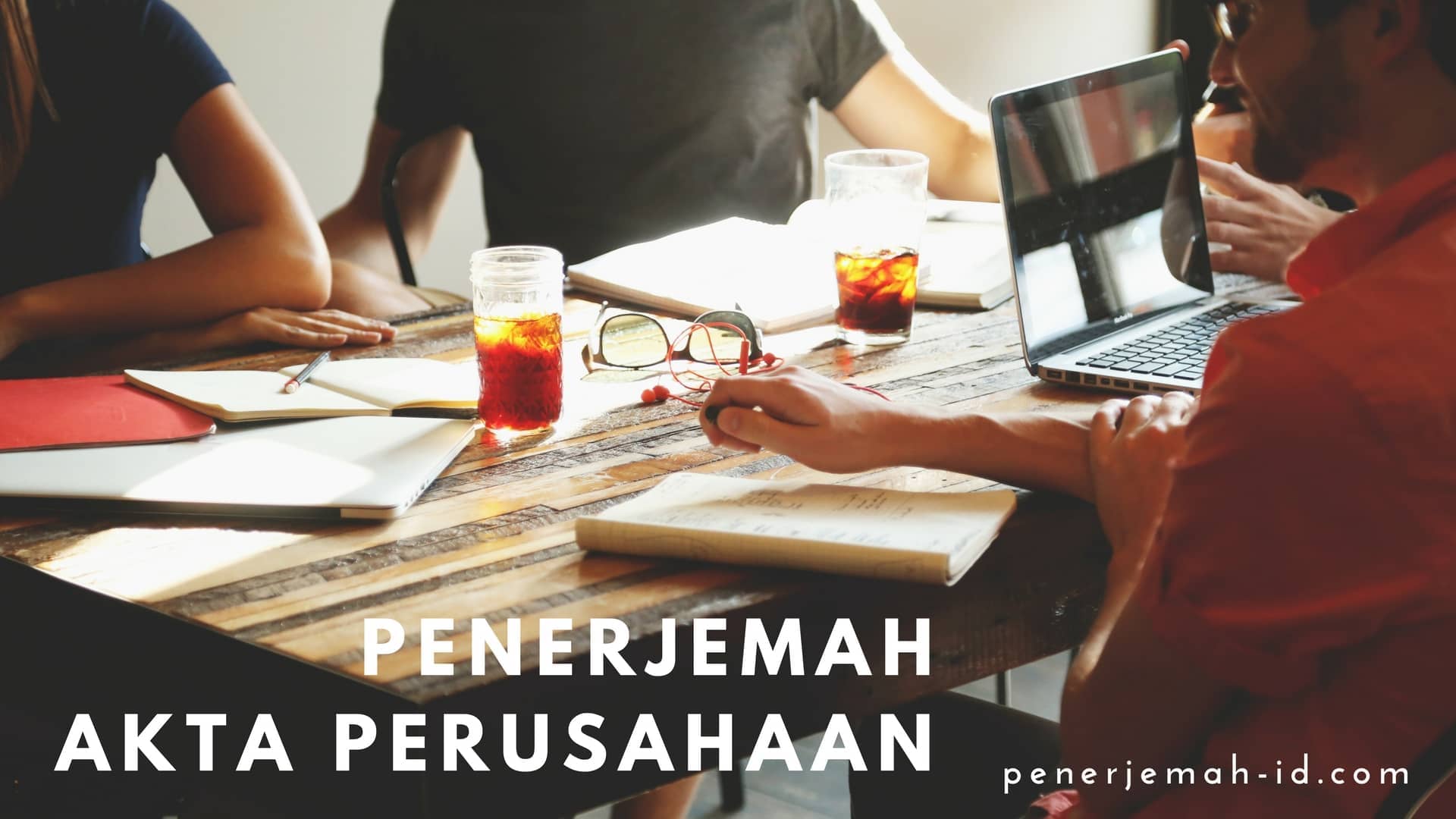 Jasa Penerjemah Tersumpah Akta Pendirian Akta Perubahan SIUP TDP dan NPWP Perusahaan Penerjemah Indonesia